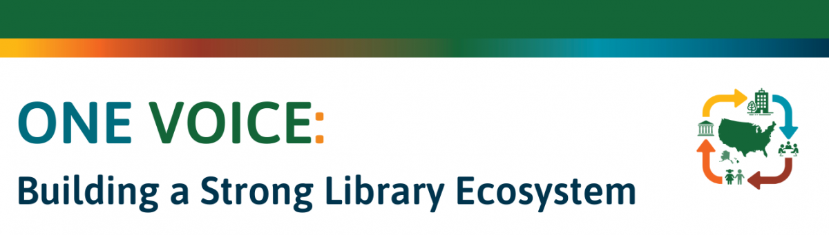 Page Banner-One Voice: Building a Strong Library Ecosystem