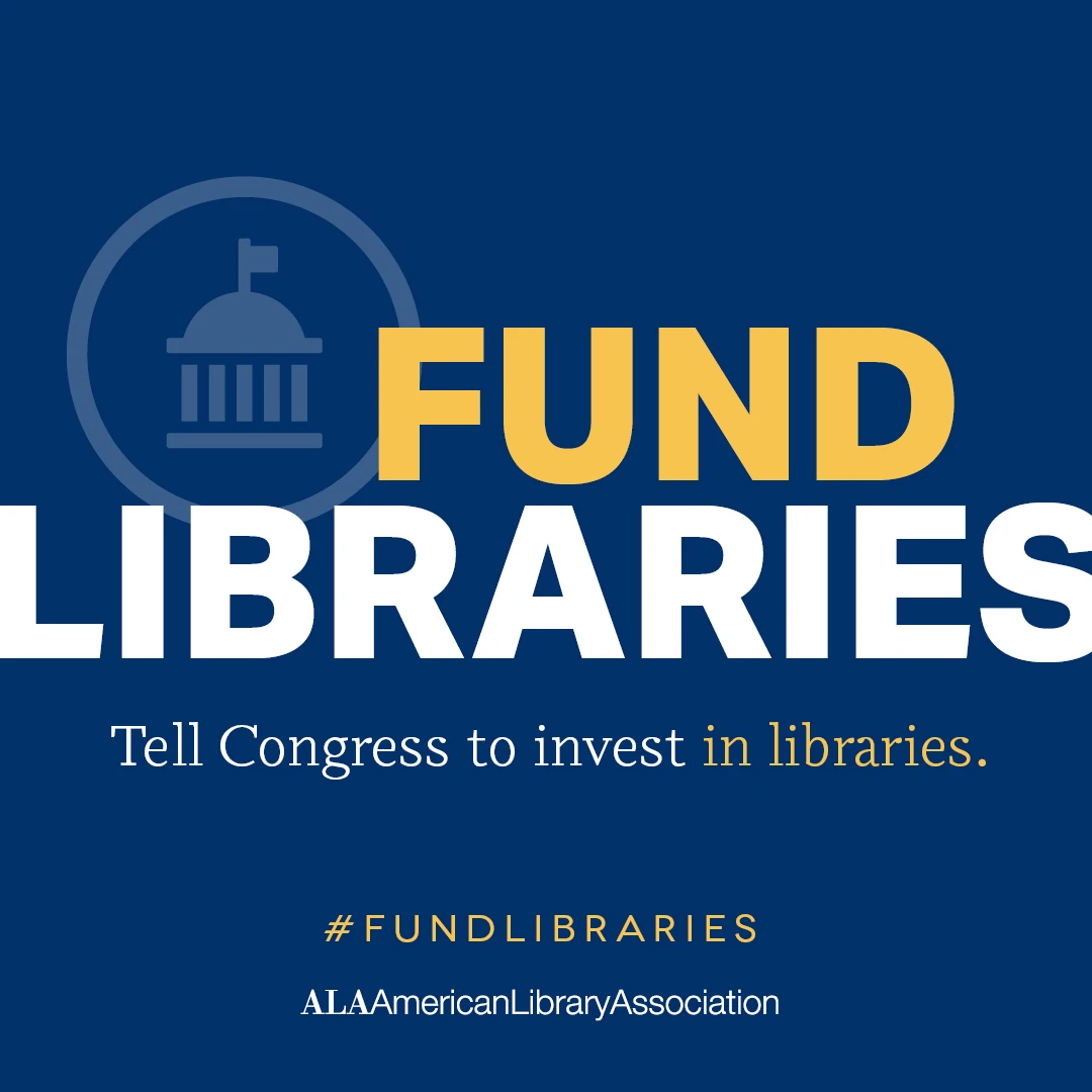 Fund Libraries - Tell Congress to invest in libraries