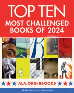 Top Ten Most Challenged Books of 2024. Collage image featuring ten book covers. ALA.org/BBooks. American Library Association. 