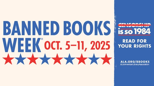 Banned Books Week. Oct 5-11, 2025. Censorship is so 1984. Read for your rights. ALA.org/BBooks