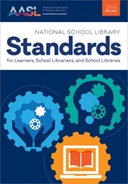 Cover of the book "National School Library Standards for Learners, School Librarians, and School Libraries," 2nd edition, featuring the AASL logo and three interconnected gears with icons of a lightbulb, group of people, and open book.