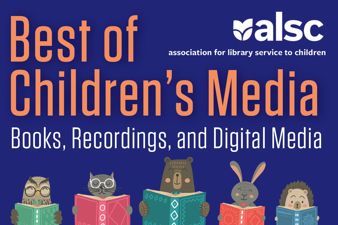 ALSC's Best of Children's Books, Recordings, and Digital Media