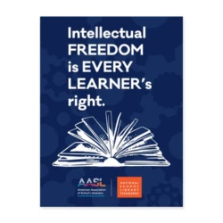 Poster promoting intellectual freedom as every learner's right, featuring an open book graphic. Includes the American Association of School Librarians (AASL) logo.