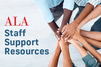 Hands overlapping, with text "ALA Staff Support Resources" above.