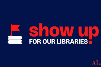 Show up for our libraries. ALA American Library Association