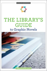 The Library’s Guide to Graphic Novels, available at the ALA Store
